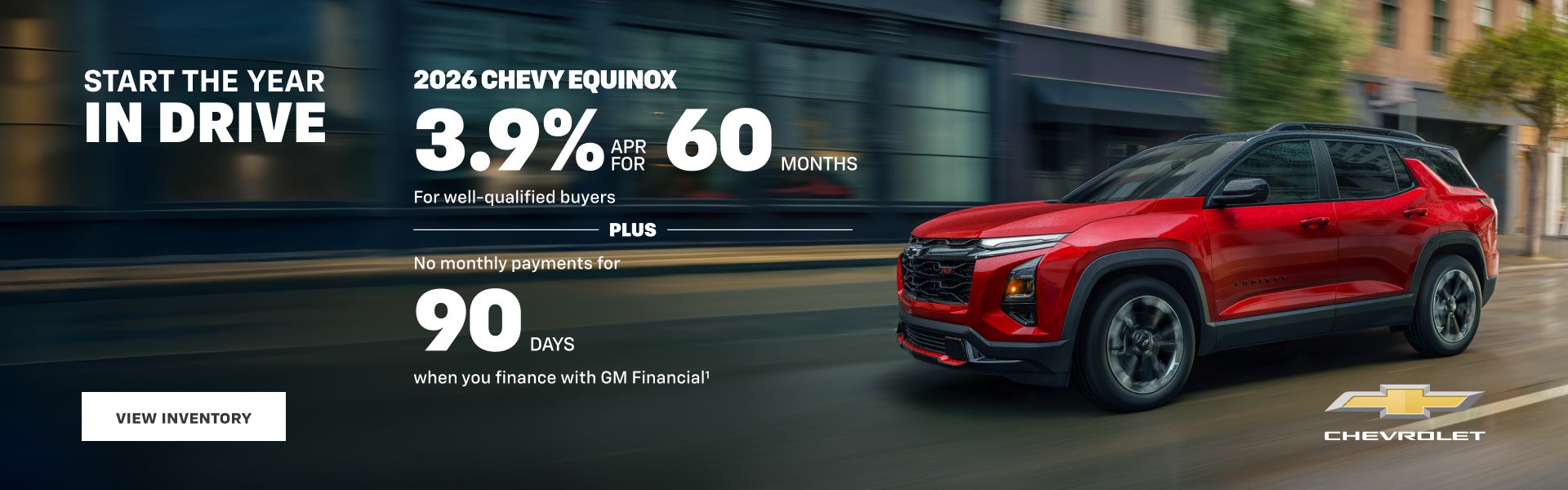 Chevy Equinox 2026. 3,9 % TAE durante 60 meses para compradores con buena calificación crediticia + Sin pagos mensuales durante 90...